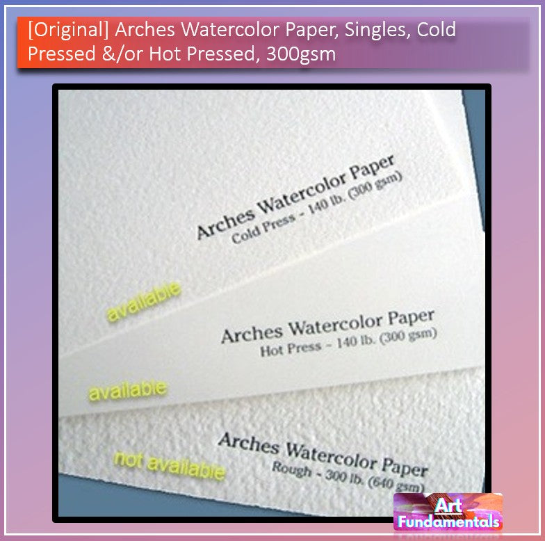 Arches Watercolor Paper, Singles, Cold Pressed &/or Hot Pressed, 300gsm