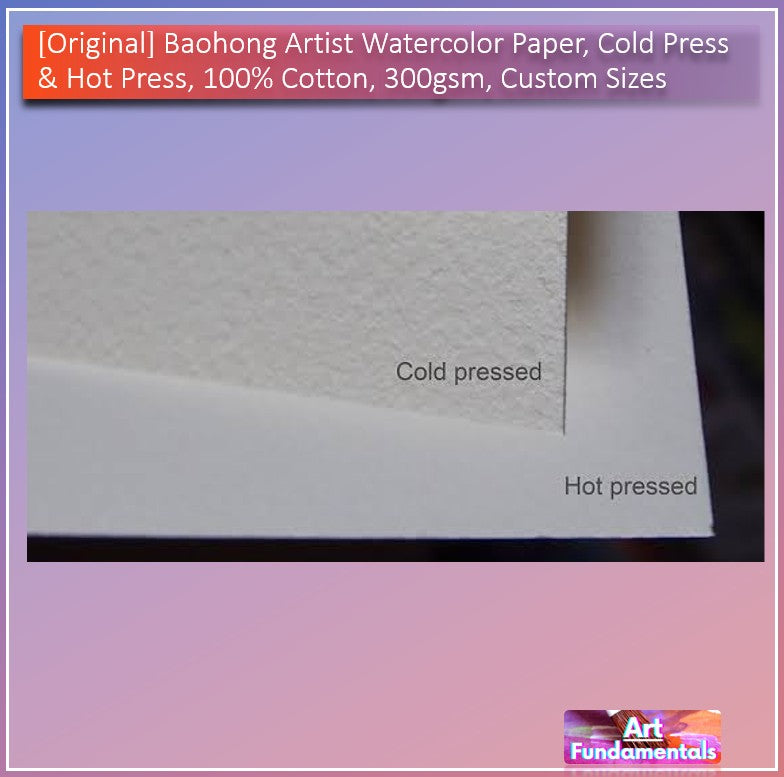 Baohong Artist Watercolor Paper, Cold Press & Hot Press, 100% Cotton, 300 gsm, Custom Sizes