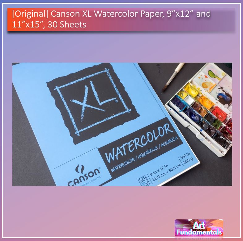 Canson XL Watercolor Paper, 9x12" and 11x15", 30 Sheets